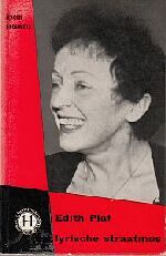 Edith Piaf: lyrische straatmus