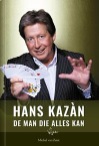 Hans Kazan, de man die bijna alles kan