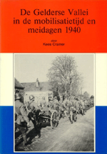 De Gelderse Vallei in de mobilisatietijd en meidagen 1940